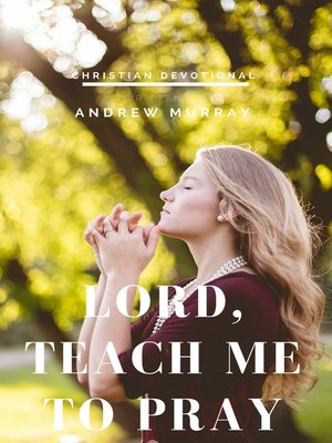 cover image of Lord, Teach me to pray
